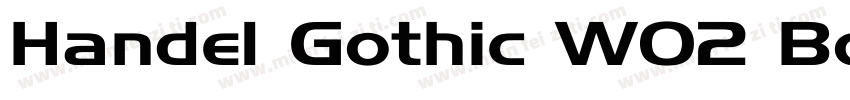 Handel Gothic W02 Bo字体转换